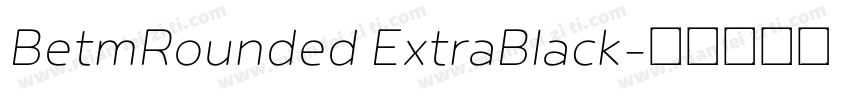 BetmRounded ExtraBlack字体转换